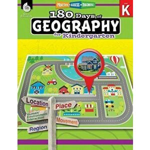 180 Days of Geography for Kindergarten (Grade K): Practice, Assess, Diagnose, Paperback - Jessica Hathaway imagine