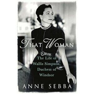 That Woman, Paperback - Anne Sebba imagine