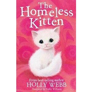 Homeless Kitten, Paperback - Holly Webb imagine