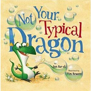 Not Your Typical Dragon, Hardcover - Dan Bar-el imagine