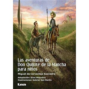 Las Aventuras de Don Quijote de la Mancha Para Ninos, Paperback - Enzo Maqueira imagine