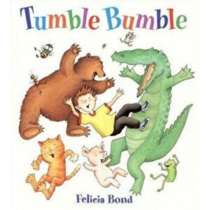 Tumble Bumble, Hardcover - Felicia Bond imagine
