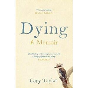 Dying, Paperback - Cory Taylor imagine