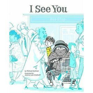 I See You, Hardcover - Michael Genhart imagine
