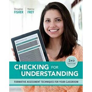 Checking for Understanding: Formative Assessment Techniques for Your Classroom, 2nd Edition, Paperback - Doug Fisher imagine