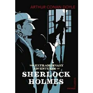 Extraordinary Adventures of Sherlock Holmes, Paperback - Sir Arthur Conan Doyle imagine