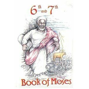 6th and 7th Books of Moses, Paperback - Lushena Books imagine
