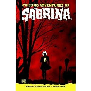 Chilling Adventures of Sabrina, Paperback - Roberto Aguirre-Sacasa imagine