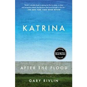 Katrina: After the Flood, Paperback - Gary Rivlin imagine