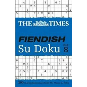 Times Fiendish Su Doku Book 8, Paperback - Times Mind Games imagine
