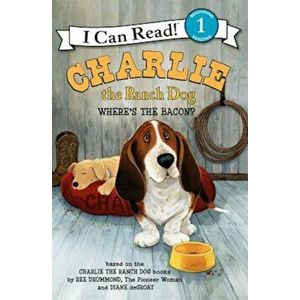 Charlie the Ranch Dog: Where's the Bacon', Paperback - Ree Drummond imagine