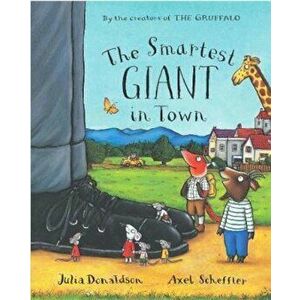 Smartest Giant in Town Big Book, Paperback - Julia Donaldson imagine