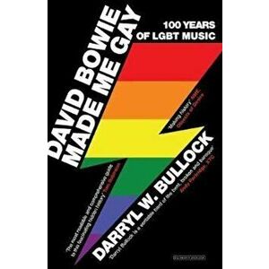 David Bowie Made Me Gay, Paperback - Darryl W Bullock imagine