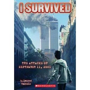 I Survived the Attacks of September 11th, 2001, Paperback - Lauren Tarshis imagine