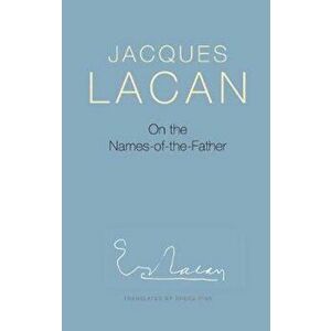 On the Names-of-the-Father, Paperback - Jacques Lacan imagine