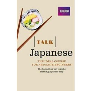 Talk Japanese (Book/CD Pack), Paperback - Lynne Strugnell & Yukiko Isono imagine
