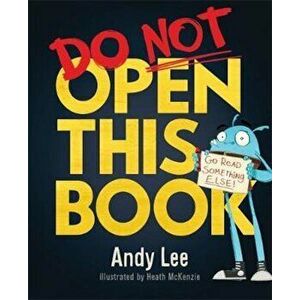 Do Not Open This Book, Paperback - Andy Lee imagine