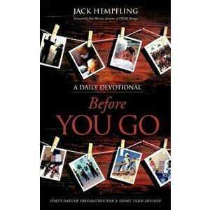 Before You Go, Paperback - Jack Hempfling imagine
