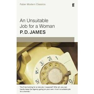 Unsuitable Job for a Woman, Paperback - P D James imagine