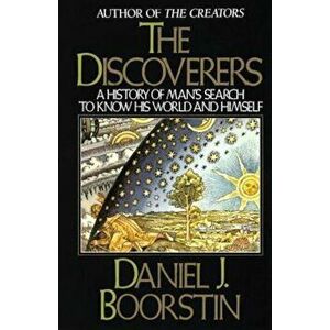 The Discoverers, Paperback - Daniel J. Boorstin imagine