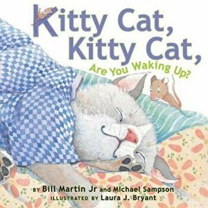 Kitty Cat, Kitty Cat, Are You Waking Up', Paperback - Bill Martin imagine