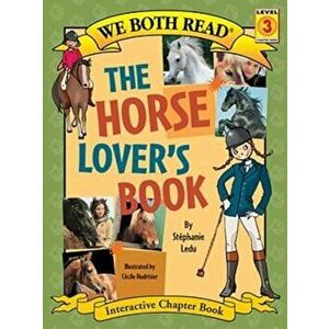 The Horse Lover's Book, Paperback - Stephanie Ledu imagine