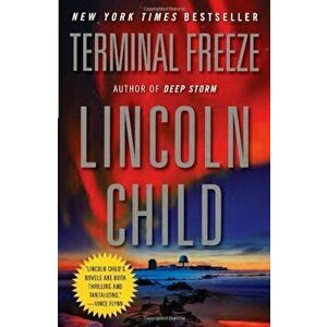 Terminal Freeze, Paperback - Lincoln Child imagine