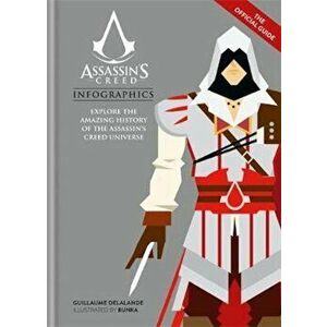 Assassin's Creed Infographics, Hardcover - Guillaume Delalande imagine