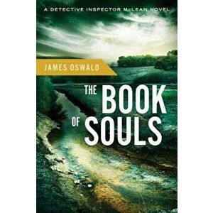The Book of Souls, Paperback - James Oswald imagine