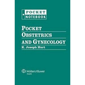 Pocket Obstetrics and Gynecology, Paperback - K Joseph Hurt imagine