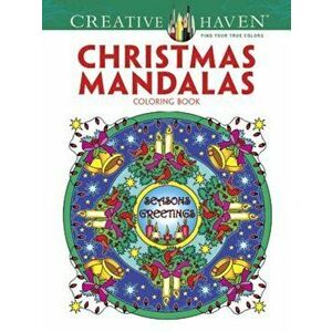 Creative Haven Christmas Mandalas Coloring Book, Paperback - Marty Noble imagine