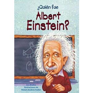 Quien Fue Albert Einstein', Paperback - Jess M. Brallier imagine
