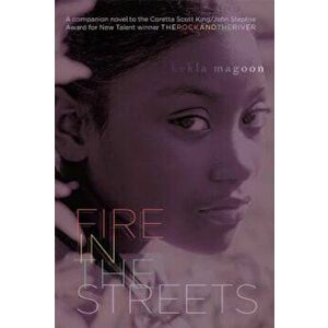 Fire in the Streets, Paperback - Kekla Magoon imagine