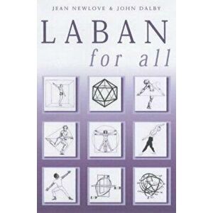 Laban for All, Paperback - Jean Newlove imagine