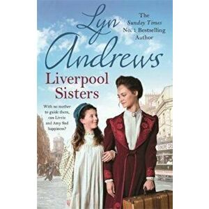 Liverpool Sisters, Paperback - Lyn Andrews imagine