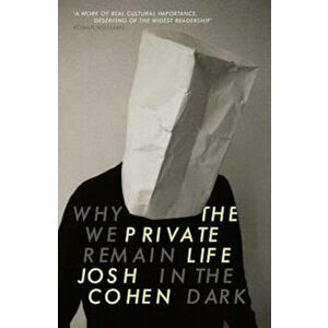 Private Life, Paperback - Josh Cohen imagine