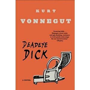 Deadeye Dick, Paperback - Kurt Vonnegut imagine