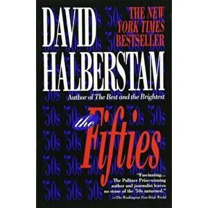 The Fifties, Paperback - David Halberstam imagine