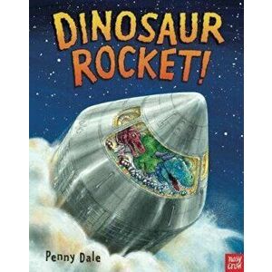 Dinosaur Rocket!, Hardcover - Penny Dale imagine