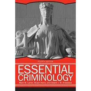 Essential Criminology, Paperback - Mark M. Lanier imagine