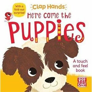 Clap Hands: Here Come the Puppies, Hardcover - Pat-A-Cake imagine