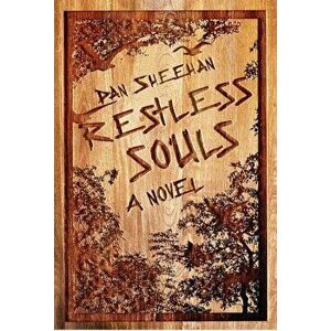 Restless Souls, Paperback - Dan Sheehan imagine