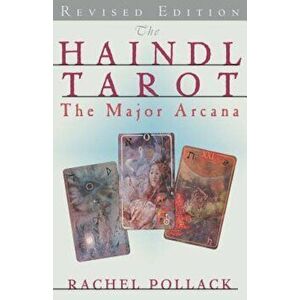 The Haindl Tarot, the Major Arcana, Paperback - Rachel Pollack imagine