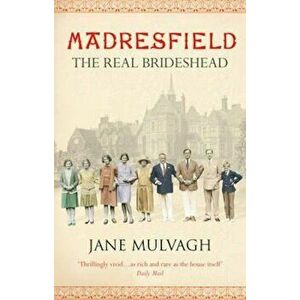 Madresfield, Paperback - Jane Mulvagh imagine