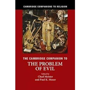 The Cambridge Companion to the Problem of Evil, Paperback - Chad Meister imagine