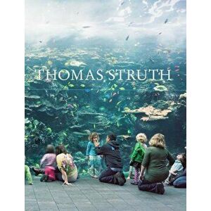 Thomas Struth, Hardcover - Thomas Struth imagine