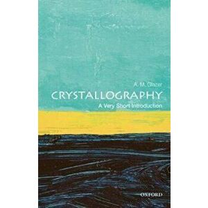 Crystallography: A Very Short Introduction, Paperback - A M Glazer imagine