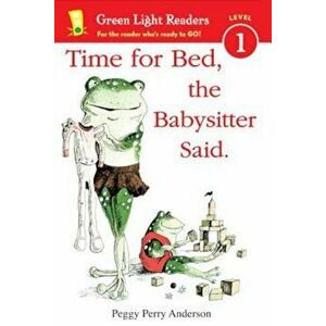 Time for Bed, the Babysitter Said, Paperback - Peggy Perry Anderson imagine