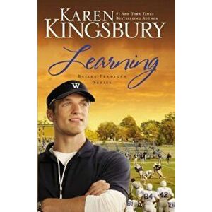 Learning, Paperback - Karen Kingsbury imagine