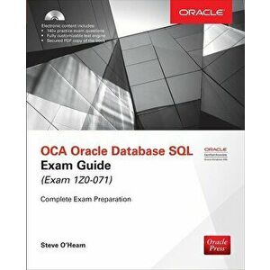 Oca Oracle Database SQL Exam Guide (Exam 1z0-071), Paperback - Steve O'Hearn imagine